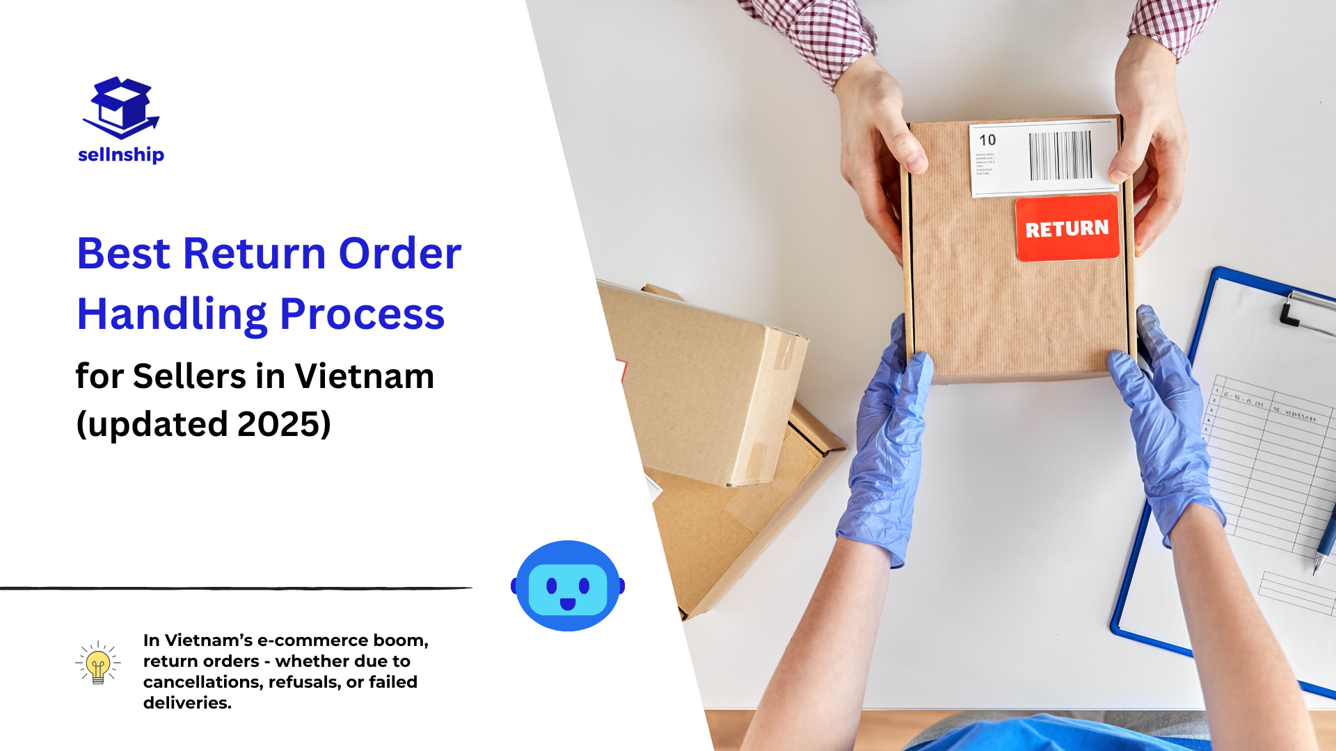 Best Return Order Handling Process for Sellers in Vietnam (updated 2025)